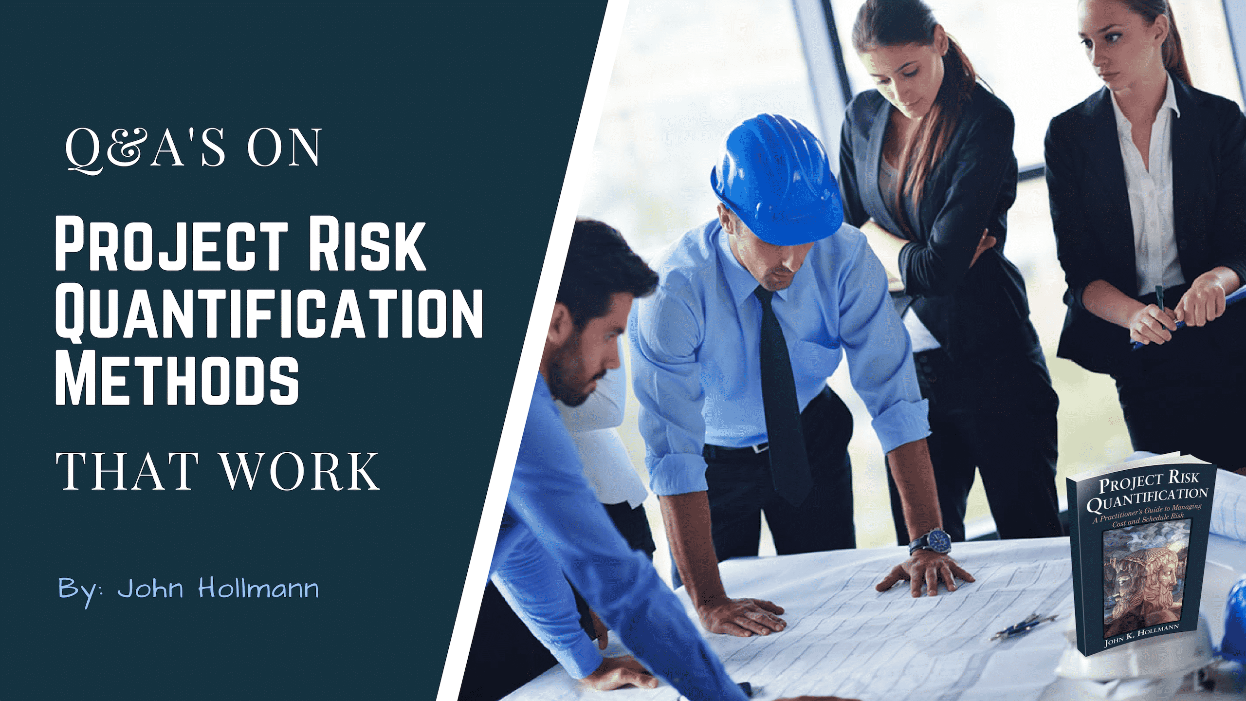 Project Risk Quantification by John Hollmann